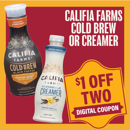 Image of Offer Save $1 on TWO (2) Califia Farms Creamer 25.4oz or Cold Brew Coffee 48oz.